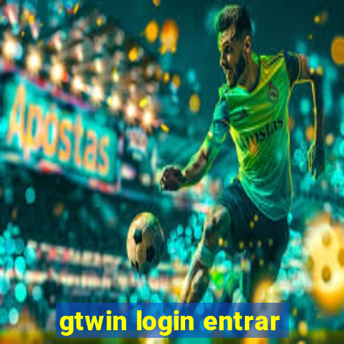 gtwin login entrar